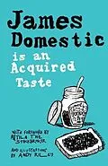 E-Book (epub) James Domestic is an Acquired Taste von James Domestic