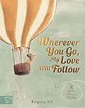 E-Book (epub) Wherever You Go, My Love Will Follow von Birgitta Sif