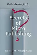 E-Book (epub) Secrets of MicroPublishing von Katie Isbester