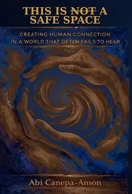 E-Book (epub) This Is Not a Safe Space von Abi Canepa-Anson