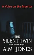 E-Book (epub) The Silent Twin von A. M Jones
