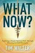 Kartonierter Einband (Kt) What Now? von Tim Walter