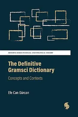 E-Book (epub) The Definitive Gramsci Dictionary von Efe Can Gürcan