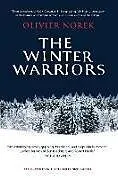 Kartonierter Einband The Winter Warriors von Olivier Norek