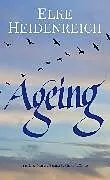 Fester Einband Ageing von Elke Heidenreich