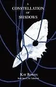 Kartonierter Einband A Constellation of Shadows von Kay Rowan
