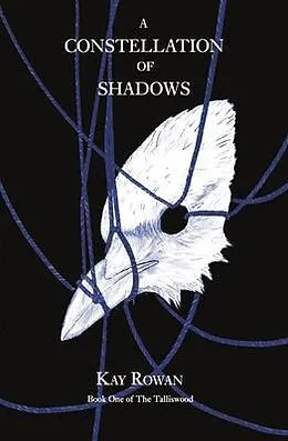 E-Book (epub) A Constellation of Shadows von Kay Rowan