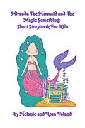E-Book (epub) Miranda The Mermaid and The Magic Something von Rosa Voland, Melanie Voland