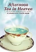 Couverture cartonnée Afternoon Tea in Heaven de Nanette Adams