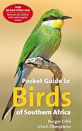 Kartonierter Einband Pocket Guide to the Birds of Southern Africa von Burger Cillié, Ulrich Oberprieler