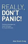E-Book (epub) Really, Don't Panic! von Alan Knott-Craig