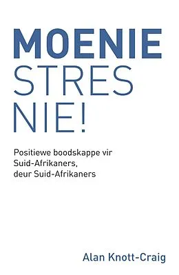 E-Book (epub) Moenie Stres Nie! von Alan Knott-Craig