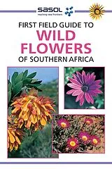 E-Book (pdf) Sasol First Field Guide to Wild Flowers of Southern Africa von John Manning