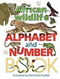 E-Book (pdf) African Wildlife Alphabet and Number Book von David Du Plessis