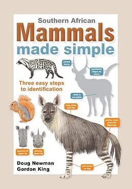 E-Book (pdf) Southern African Mammals Made Simple von Doug Newman, Gordon King