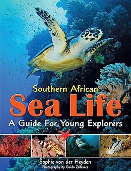 E-Book (pdf) Southern African Sea Life - A Guide for Young Explorers von Sophie von der Heyden