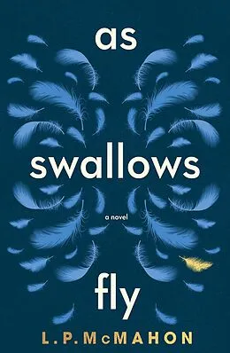 E-Book (epub) As Swallows Fly von L.P. McMahon