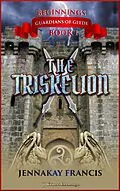 E-Book (epub) The Triskelion von Jennakay Francis