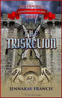 E-Book (epub) The Triskelion von Jennakay Francis