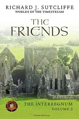 E-Book (epub) The Friends von Richard J. Sutcliffe