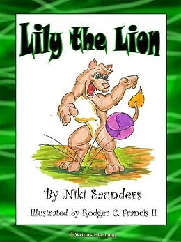 E-Book (epub) Lily the Lion von Niki Saunders
