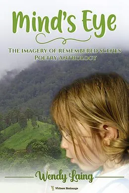 E-Book (epub) Mind's Eye - The imagery of remembered scenes von Wendy Laing