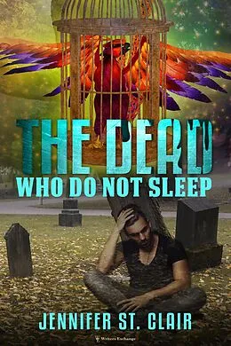 E-Book (epub) The Dead Who Do Not Sleep von Jennifer St. Clair