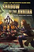 E-Book (epub) Shadow of the Avatar (A Ring Realms Novel: Savant's Blood Saga, #1) von Will Greenway