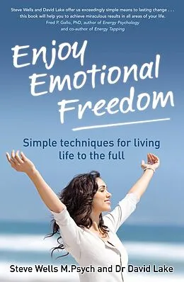 E-Book (epub) Enjoy Emotional Freedom von Steve Wells, David Lake