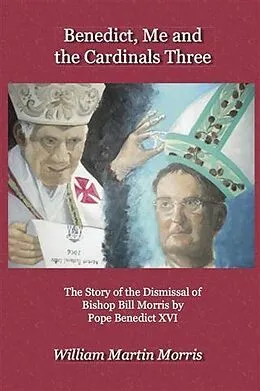 PDF Benedict, Me and the Cardinals Three von William Morris