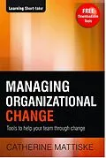 E-Book (epub) Managing Organizational Change von Catherine Mattiske