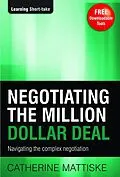 E-Book (epub) Negotiating the Million Dollar Deal von Catherine Mattiske