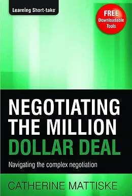 E-Book (epub) Negotiating the Million Dollar Deal von Catherine Mattiske