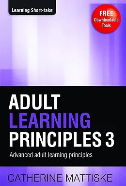 E-Book (epub) Adult Learning Principles 3 von Catherine Mattiske