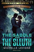 E-Book (epub) The Saddle and the Sleuth von Michelle Levigne