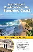 Kartonierter Einband Best Village & Coastal Walks of the Sunshine Coast von Dianne McLay, Virginia Balfour