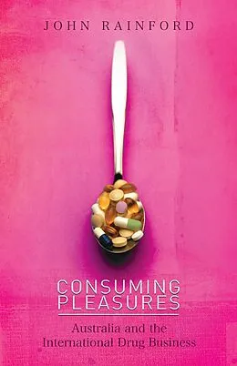 E-Book (epub) Consuming Pleasures von John Rainford
