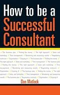 E-Book (epub) How to Be a Successful Consultant von Don Matlock