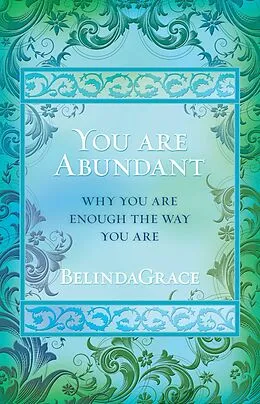 E-Book (epub) You Are Abundant von Belindagrace