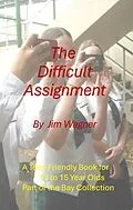 E-Book (epub) The Difficult Assignment von Jim Wagner