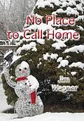 E-Book (epub) No Place to Call Home von Jim Wagner