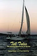 E-Book (epub) Tell Tales - The Sailing Adventures of Norlee von Diana Neggo