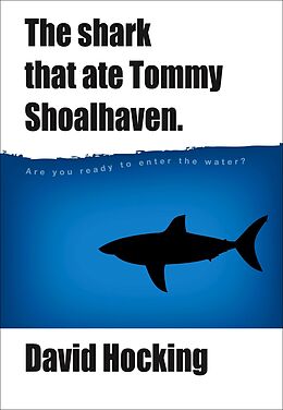 E-Book (epub) Shark That Ate Tommy Shoalhaven von David Hocking