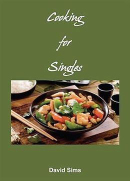 E-Book (epub) Cooking for Singles von David Sims