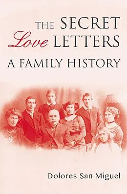 E-Book (epub) The Secret Love Letters von Dolores San Miguel
