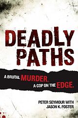 eBook (epub) Deadly Paths de Peter Seymour, Jason K. Foster