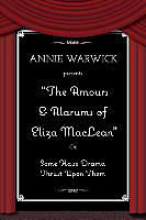 Couverture cartonnée The Amours & Alarums of Eliza MacLean de Annie Warwick