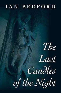 E-Book (epub) The Last Candles of the Night von Ian Bedford