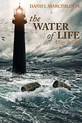 E-Book (epub) Water of Life (Uisge beatha) von Daniel Marchildon