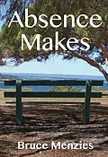 E-Book (epub) Absence Makes von Bruce Menzies